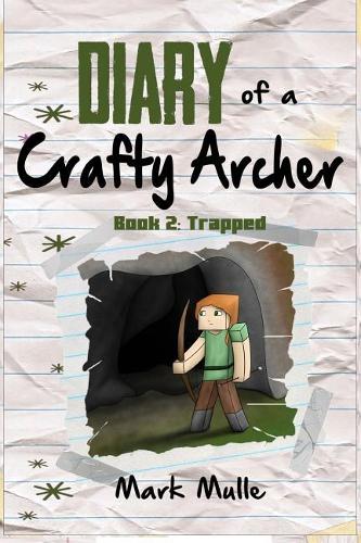 Diary of a Crafty Archer (Book 2)