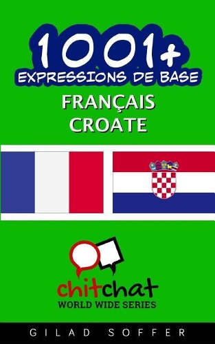 1001+ Expressions de Base Français - croate