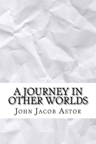 A Journey in Other Worlds
