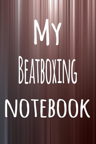My Beatboxing Notebook