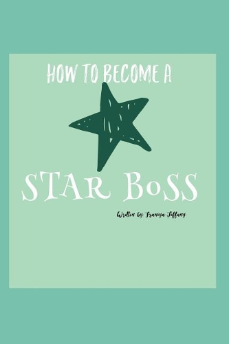 How to Become a Star Boss