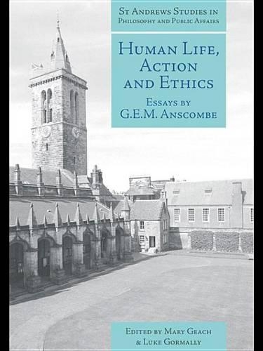 Human Life, Action, and Ethics