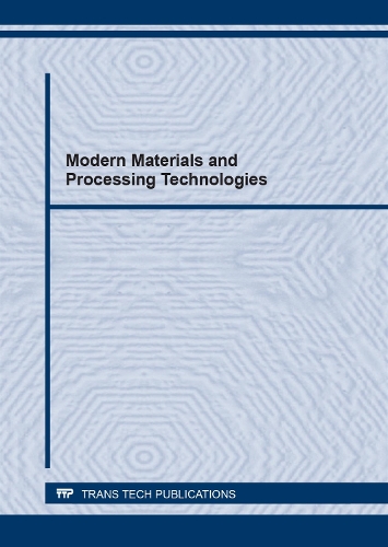 Modern Materials and Processing Technologies: (Volume 1060 Materials Science Forum)