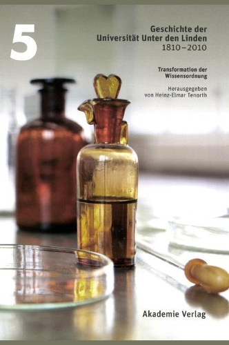 Geschichte Der Universität Unter Den Linden 1810-2010