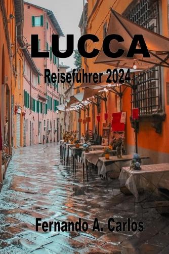 Lucca Reiseführer 2024