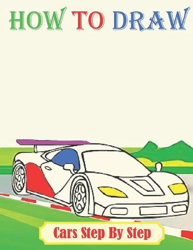 How To Draw Cars Step By Step