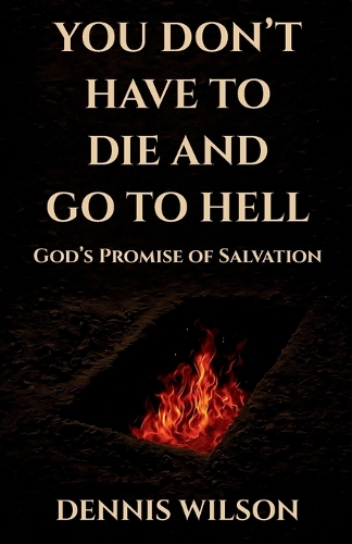 You Don't Have to Die and Go to Hell