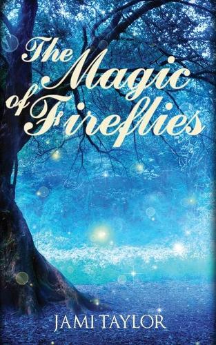 The Magic of Fireflies