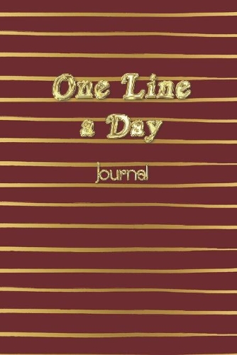 One Line A Day Journal: Burgundy One Line A Day Journal Five-Year Memory Book, Diary, Notebook, 6x9, 110 Lined Blank Pages