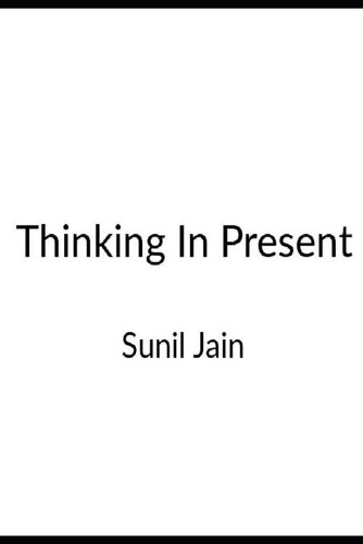 Thinking in Present