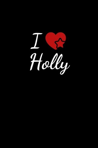 I love Holly