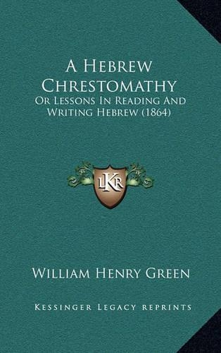 A Hebrew Chrestomathy