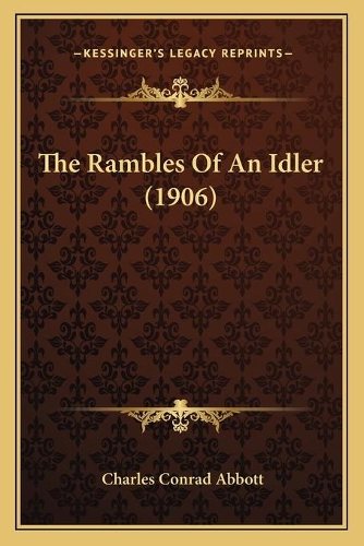 The Rambles Of An Idler (1906)
