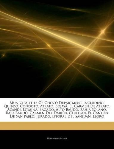 Articles on Municipalities of Choc Department, Including