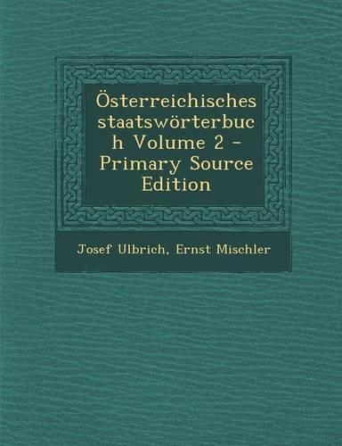 Osterreichisches Staatsworterbuch Volume 2: (English)