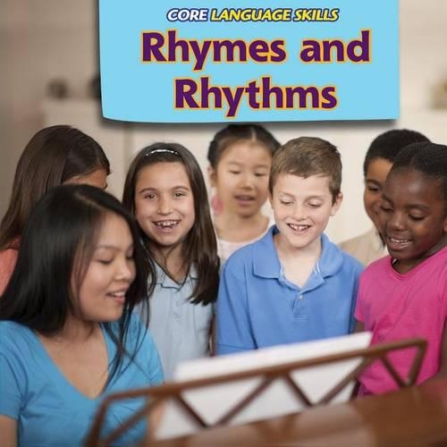 Rhymes and Rhythms: (Core Language Skills)
