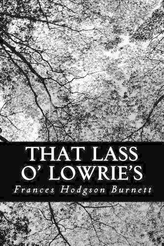 That Lass O' Lowrie's: (English)