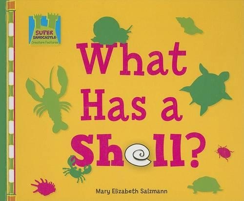 What Has a Shell?