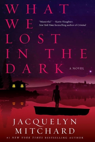 What We Lost In The Dark