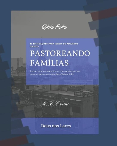 Pastoreando Família: Edificação de (Quinta Feira)(7 4)