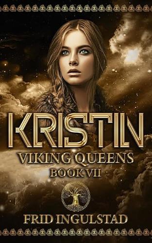 Kristin: Viking Queens - Book VII