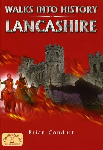 Walks into History Lancashire: (Historic Walks)