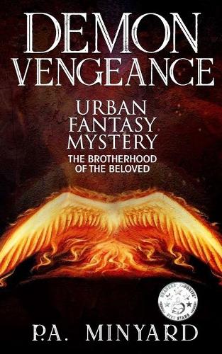 Demon Vengeance: Urban Fantasy Mystery(3 The Brotherhood of the Beloved)