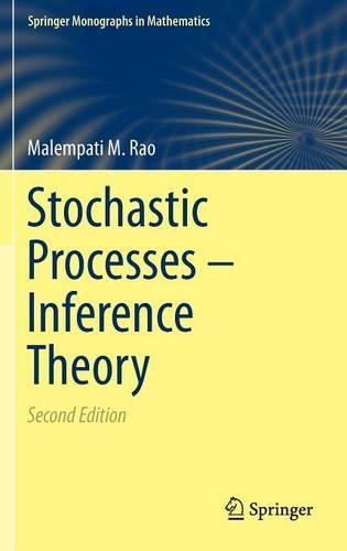Stochastic Processes - Inference Theory: (Springer Monographs in Mathematics)