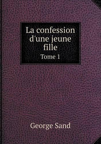 La confession d'une jeune fille Tome 1