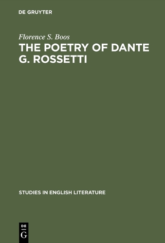 Poetry of Dante G. Rossetti: A Critical Reading and Source Study