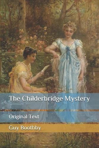 The Childerbridge Mystery