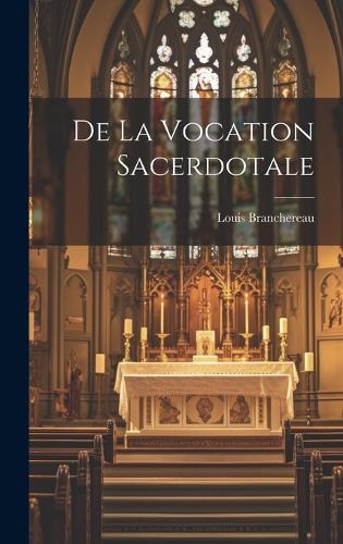De La Vocation Sacerdotale