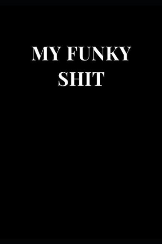 My Funky Shit