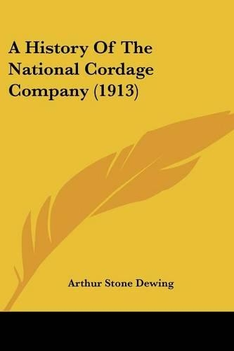 A History Of The National Cordage Company (1913)
