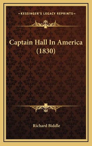 Captain Hall In America (1830)