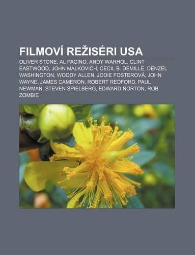 Filmovi Re Iseri USA: Oliver Stone, Al Pacino, Andy Warhol, Clint Eastwood, John Malkovich, Cecil B. DeMille, Denzel Washington, Woody Allen(Slovak)