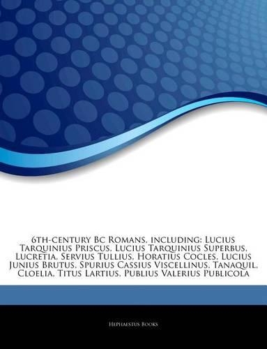 Articles on 6th-Century BC Romans, Including