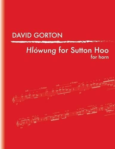 Hlowung for Sutton Hoo