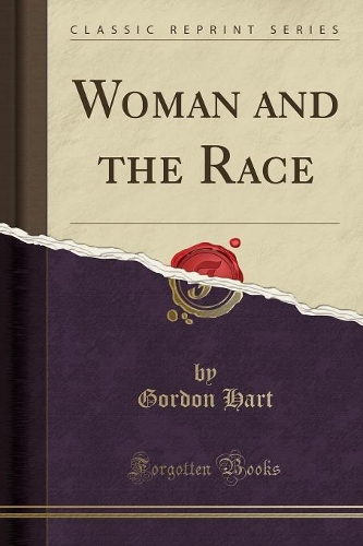 Woman and the Race (Classic Reprint)