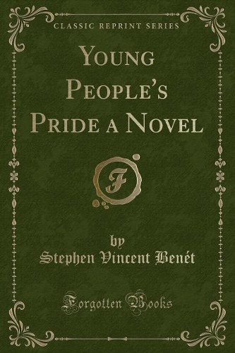 Young People's Pride a Novel (Classic Reprint): (English)