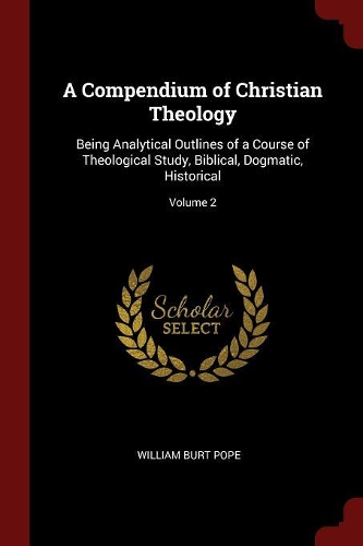 A Compendium of Christian Theology