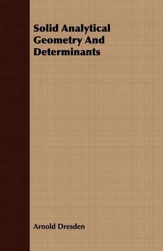 Solid Analytical Geometry And Determinants