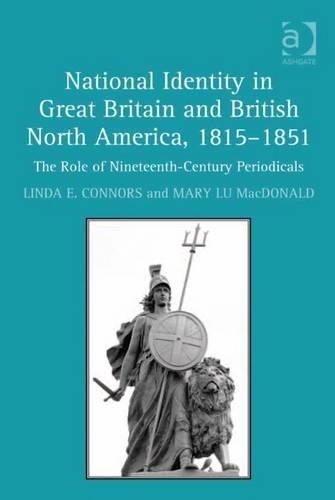 National Identity in Great Britain and British North America, 1815–1851