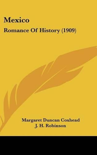 Mexico: Romance Of History (1909)