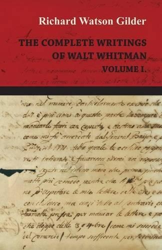 The Complete Writings Of Walt Whitman