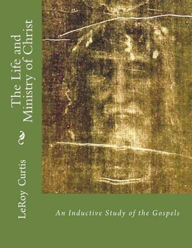 The Life and Ministry of Christ