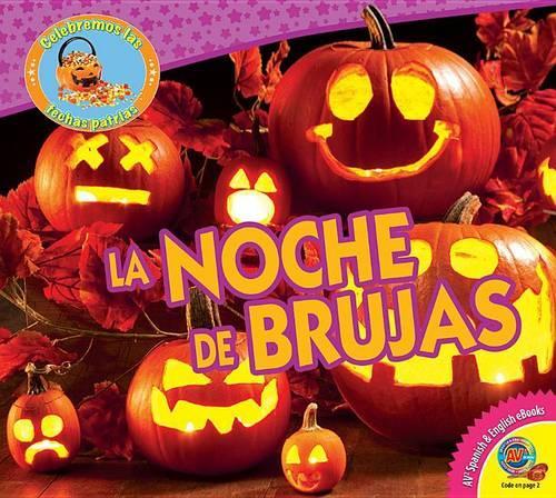 La Noche de Brujas: (Celebremos Las Fechas Patrias)