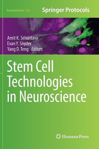 Stem Cell Technologies in Neuroscience: (126 Neuromethods)