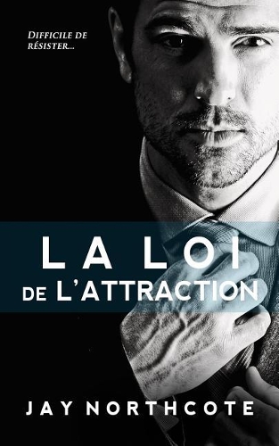La Loi de L'Attraction: (French)