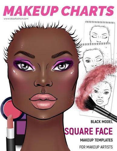 Makeup Charts - Face Charts for Makeup Artists: Black Model - SQUARE face shape(14 Makeup Charts Workbook)